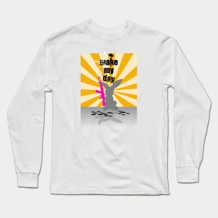 Bunny’s Words “Make My Day” Long Sleeve T-Shirt